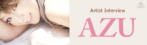 AZU「トモダチ☆★」インタビュー Page1