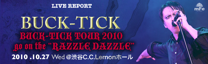 BUCK-TICK TOUR 2010 go on the 